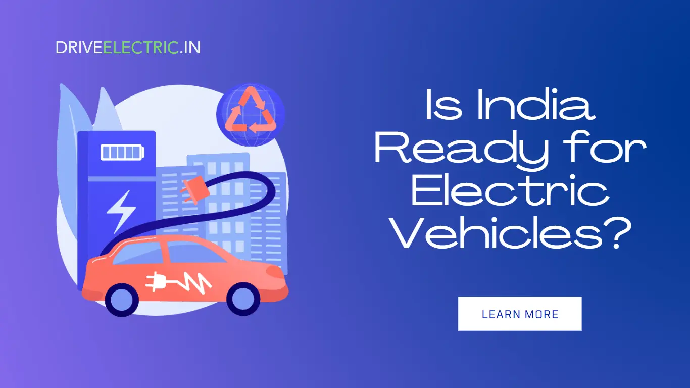 Is India Ready for Electric Vehicles - Drive Electric
